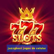 jazzghost jogos de celular